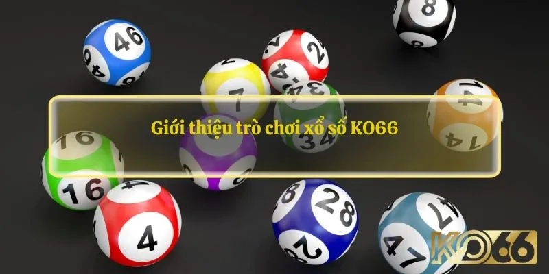 Giới thiệu trò chơi xổ số KO66